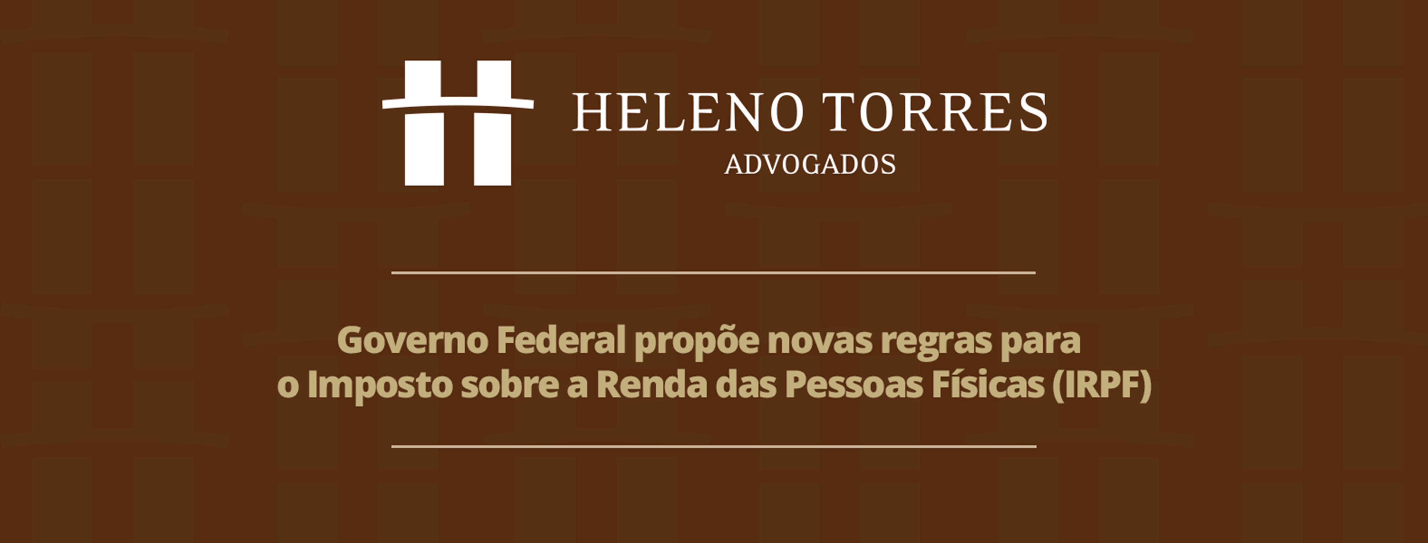 Foto Panorama Fiscal: Novas Regras para o IRPF